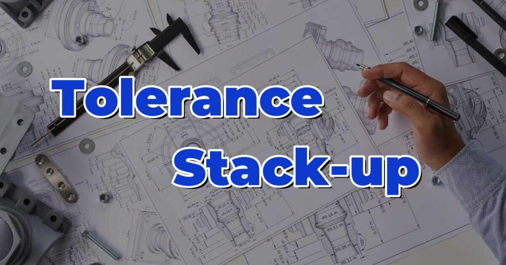 tolerance stack up